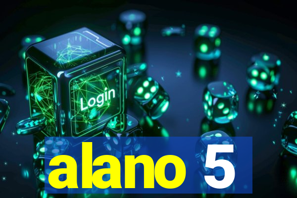 alano 5